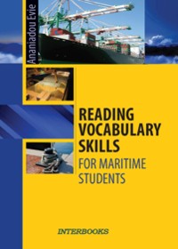 READING AND VOCABULARY SKILLS FOR MARITIME STUDENTS